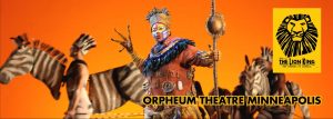 Lion King Tour-Orpheum Theater Minneapolis
